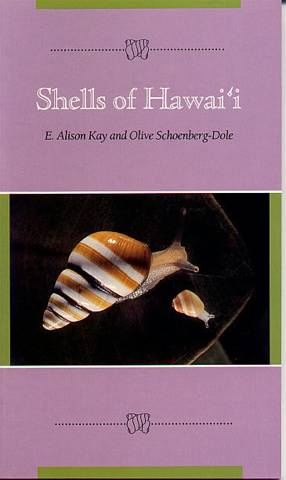 Shells of Hawai'i E. Alison Kay, Olive Schoenberg-Dole